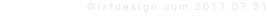 @lxfdesign.com 2017.07.21